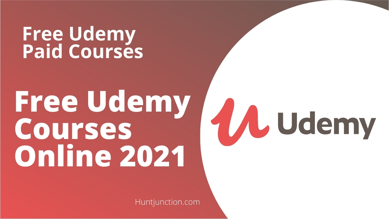 Free Udemy Paid Courses | Free Udemy Courses Online 2021 - 100% Working Codes