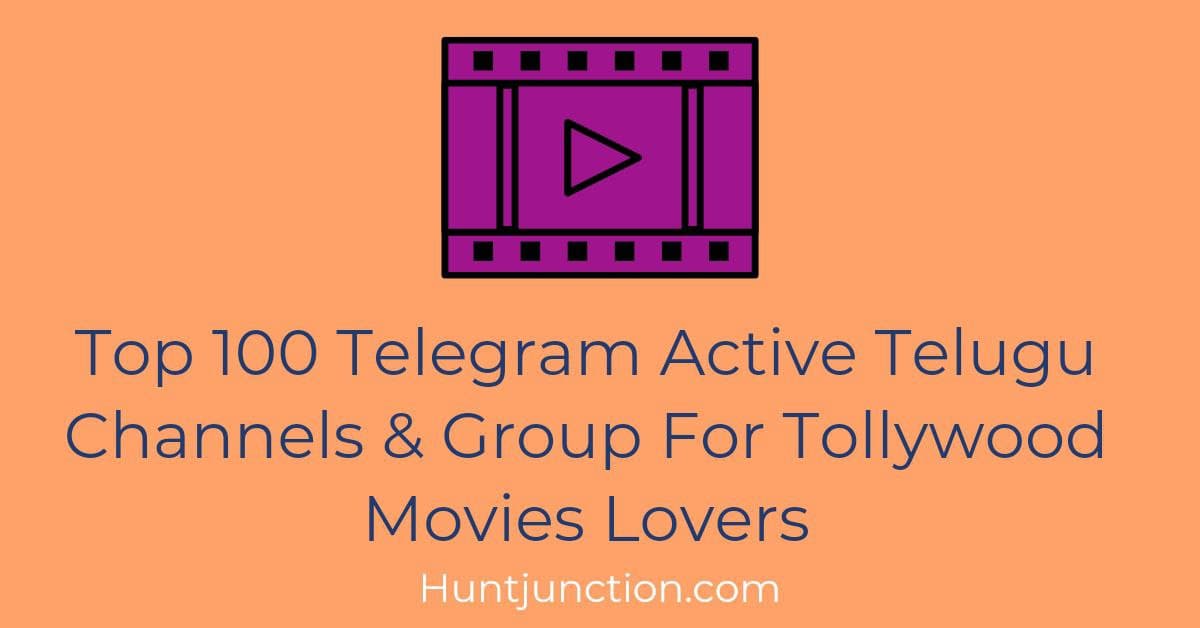 Top 100 Telegram Active Telugu Movies Channels & Group For Tollywood Movies Lovers