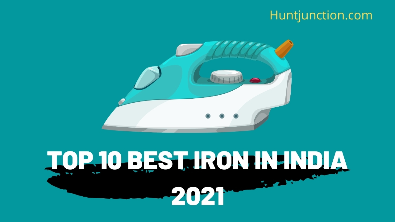 Top 10 Best Iron In India 2021