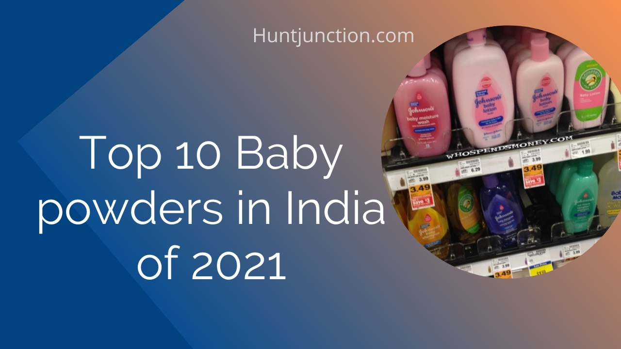 Top 10 Baby powders in India of 2021