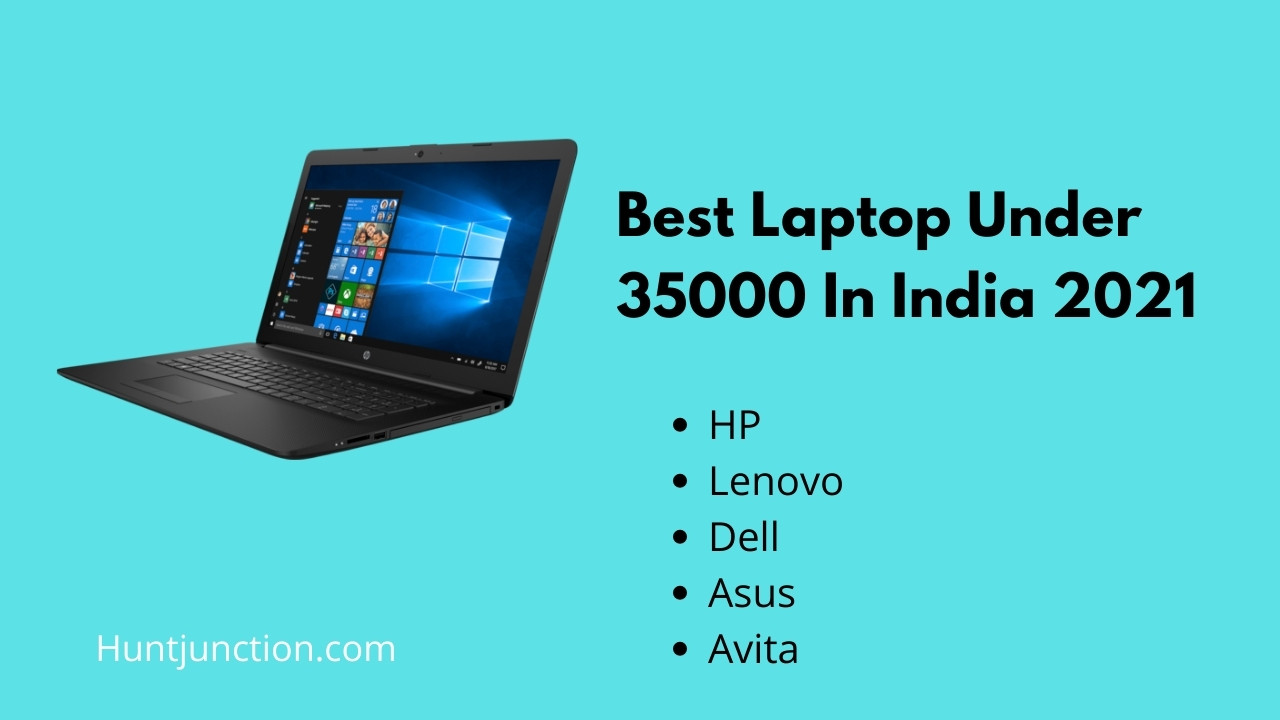 Best Laptop Under 35000 In India 2021