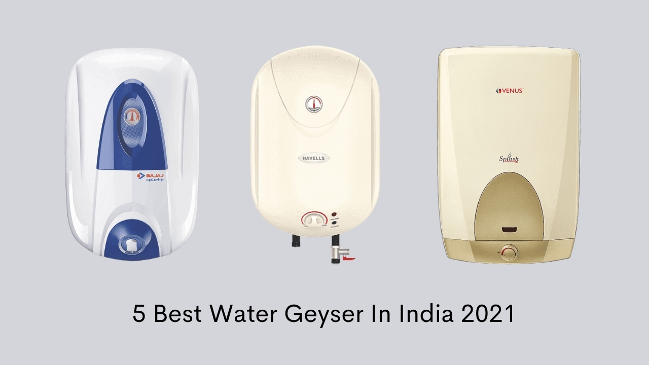 5 Best Water Geyser In India 2021