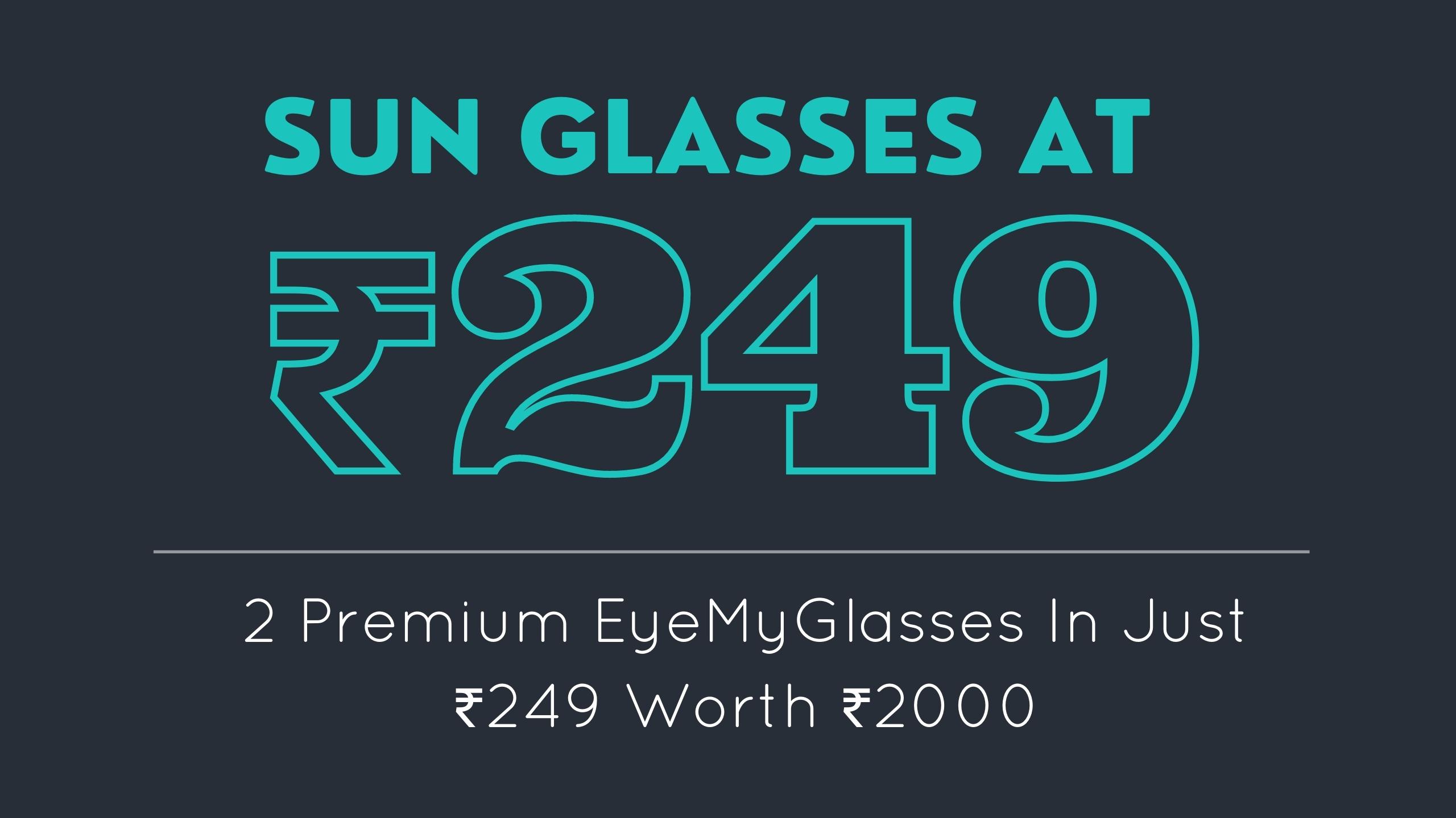 EyeMyEye Loot - 2 Premium EyeMyGlasses In Just ₹249 Worth ₹2000