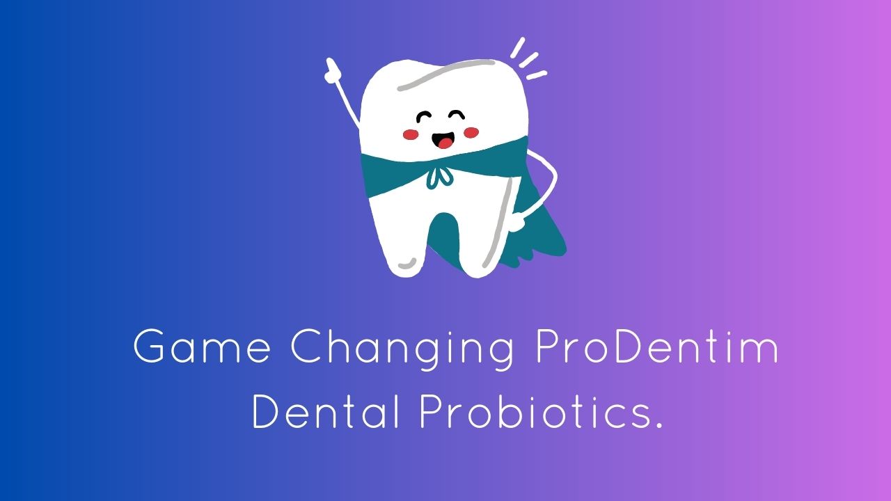 Game Changing ProDentim Dental Probiotics